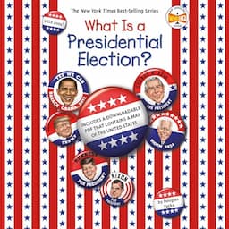 What Is a Presidential Election? (2024 Edition)