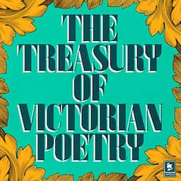 The Treasury of Victorian Poetry