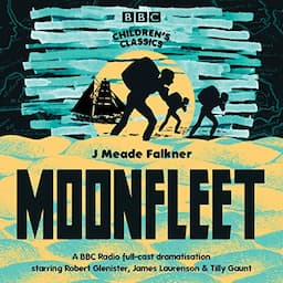 Moonfleet (BBC Children's Classics)