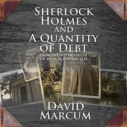 Sherlock Holmes and a Quantity of Debt