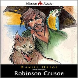 Robinson Crusoe (Retold for the Modern Listener)