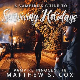 A Vampire's Guide to Surviving Holidays