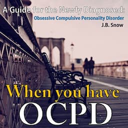 When You Have OCPD