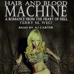 Hair and Blood Machine