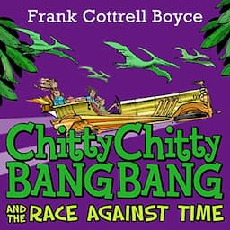 Chitty Chitty Bang Bang and the Race Against Time