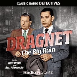 Dragnet: Big Rain