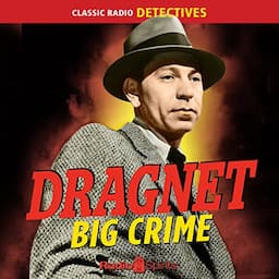 Dragnet: Big Crime