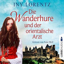 Die Wanderhure und der orientalische Arzt