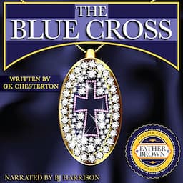 The Blue Cross [Classic Tales Edition]