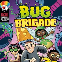 Bug Brigade