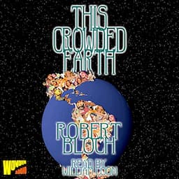 This Crowded Earth and Other Stories