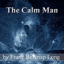 The Calm Man