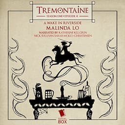 Tremontaine: A Wake in Riverside (Episode 4)