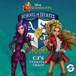 Disney Descendants: School of Secrets: CJ&rsquo;s Treasure Chase