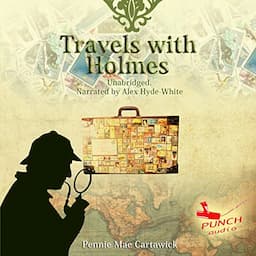 Travels with Holmes, Book 1