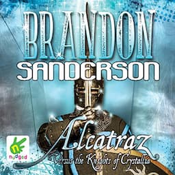 Alcatraz Versus the Knights of Crystallia