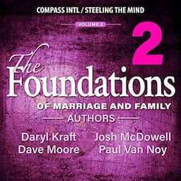 The Foundations of Marriage and Family, Volume 2