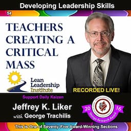 Developing Leadership Skills 54: Teachers Creating a Critical Mass - Module 6 Section 5