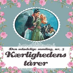 Kaerlighedens t&aring;rer