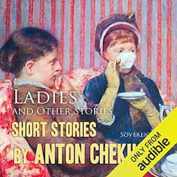 Short Stories by Anton Chekhov, Volume 6