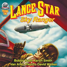 Lance Star: Sky Ranger, Volume 2