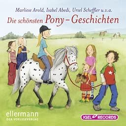 Die sch&ouml;nsten Pony-Geschichten