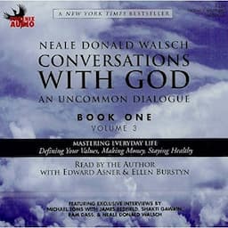 Conversations with God: An Uncommon Dialogue, Book 1, Volume 3