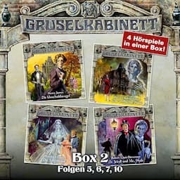 Gruselkabinett Box 2 - Folgen 5, 6, 7, 10