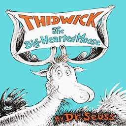 Thidwick, the Big-Hearted Moose