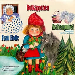 Rotk&auml;ppchen / Aschenputtel / Frau Holle