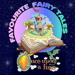 Once upon a Time: Favourite Fairy Tales