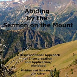 Abiding by the Sermon on the Mount: Abridged Version