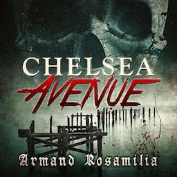 Chelsea Avenue : A Supernatural Thriller