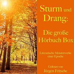 Sturm und Drang - Die gro&szlig;e H&ouml;rbuch Box