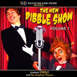 The New Dibble Show, Volume 1