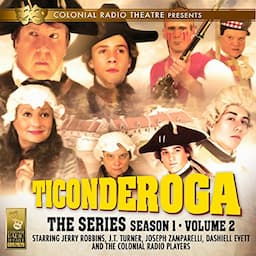 Ticonderoga the Series