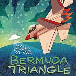 The Legend of the Bermuda Triangle