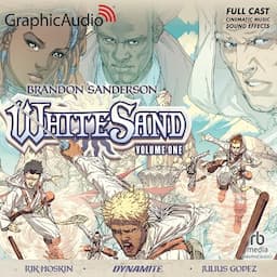 White Sand: Volume One [Dramatized Adaptation]