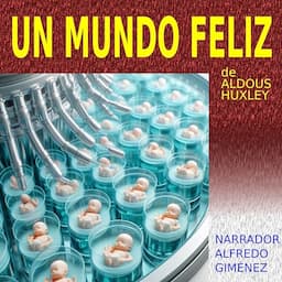 Un mundo feliz