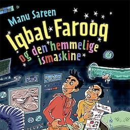 Iqbal Farooq og den hemmelige ismaskine