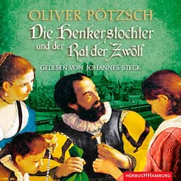 Die Henkerstochter und der Rat der Zw&ouml;lf