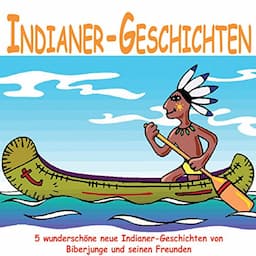 Indianer-Geschichten f&uuml;r Kinder