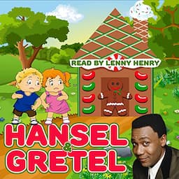 Hansel &amp; Gretel