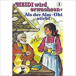 Als der Alm-&Ouml;hi stirbt