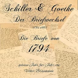 Schiller &amp; Goethe - Die Briefe von 1794