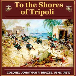 To the Shores of Tripoli