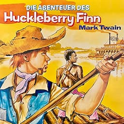 Die Abenteuer des Huckleberry Finn