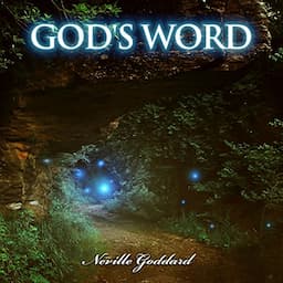 GOD'S WORD - Neville Goddard Lectures