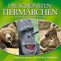 Die sch&ouml;nsten Tierm&auml;rchen von Manfred Kyber