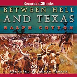 Between Hell and Texas